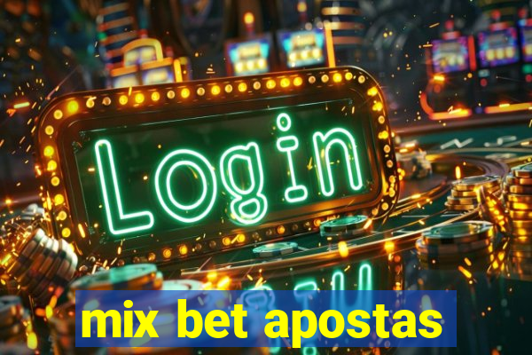 mix bet apostas